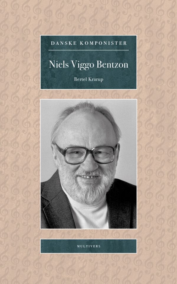 Niels Viggo Bentzon (Danske Komponister bd. 5)