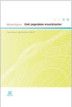 Det populære musikteater – Fra rockritual til popmelodrama: 1968-93 (Multivers Academic)