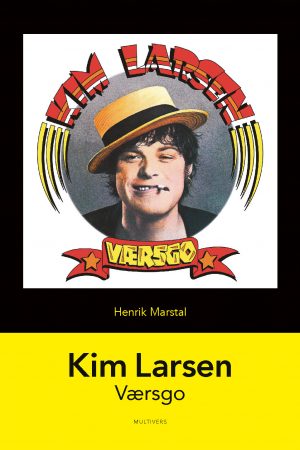 Kim Larsen: Værsgo