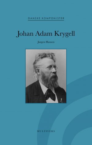 Johan Adam Krygell (Danske Komponister, bd. 19)