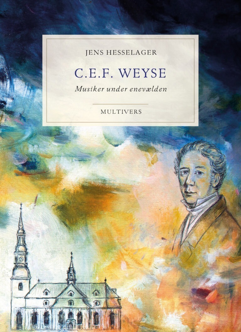 C.E.F. Weyse: Musiker under enevælden