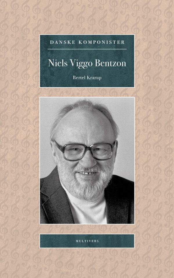 Niels Viggo Bentzon (Danske Komponister bd. 5)