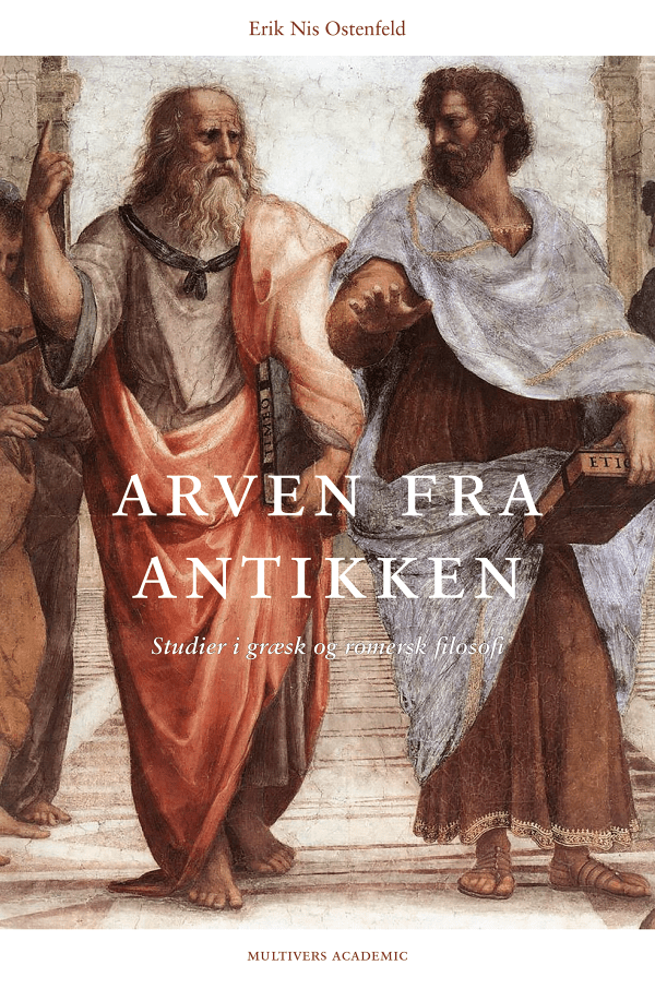 Arven fra Antikken – Studier i græsk og romersk filosofi