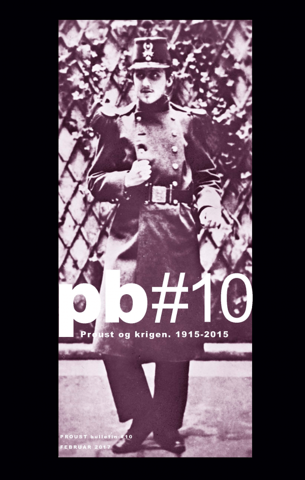 Proust Bulletin No. 10 – Proust og krigen. 1915-2015
