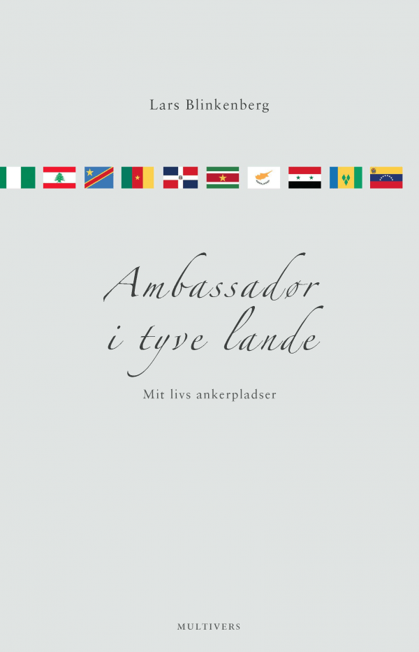 Ambassadør i 20 lande – mit livs ankerpladser