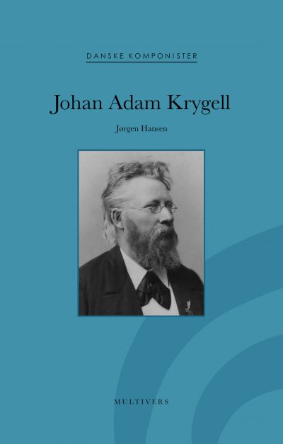 Johan Adam Krygell (Danske Komponister, bd. 19)
