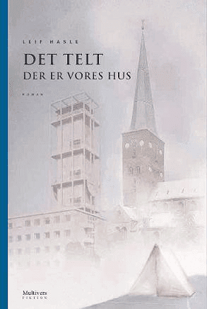 Det telt der er vores hus