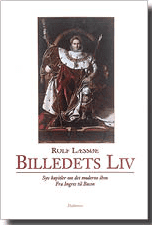 Billedets liv – Syv kapitler om det moderne ikon. Fra Ingres til Bacon