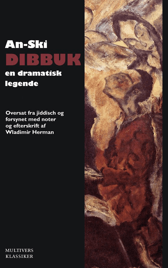 Dibbuk – mellem to verdener – En dramatisk legende